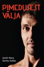 Pimedusest välja