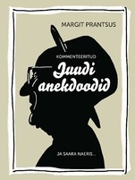 Kommenteeritud juudi anekdoodid. Ja Saara naeris...