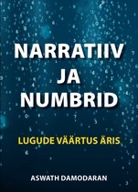 Narratiiv ja numbrid. Lugude väärtus äris