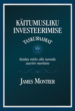 Käitumusliku investeerimise taskuraamat. Kuidas mitte olla iseenda suurim vaenlane