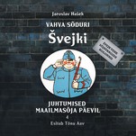Vahva sõduri Švejki juhtumised maailmasõja päevil IV