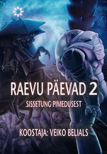 Raevu päevad 2: Sissetung pimedusest. Sari "Sündmuste horisont"