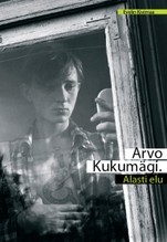 Arvo Kukumägi. Alasti elu